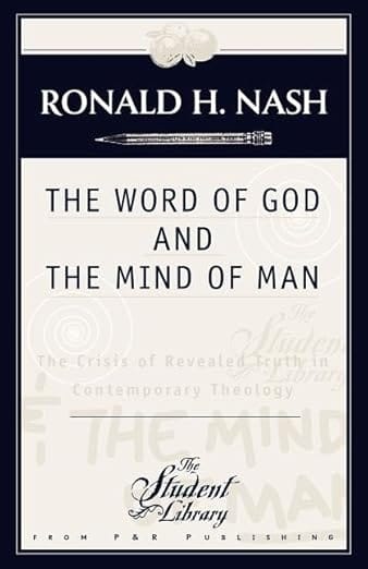 Book Review: The Word of God and the Mind of Man